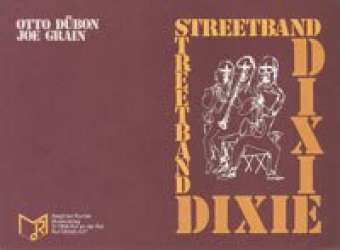 Streetband Dixie - Otto Dübon / Arr. Joe Grain