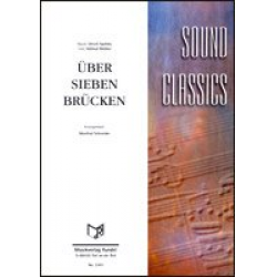 Über Sieben Brücken - Ulrich Swillms / Arr. Manfred Schneider