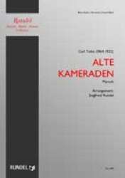 Alte Kameraden (Konzertformat A4) - Carl Teike / Arr. Siegfried Rundel