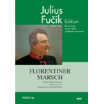 Florentiner Marsch - Julius Fucik / Arr. Siegfried Rundel