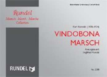 Vindobona - Marsch - Karl Komzák (Sohn) / Arr. Siegfried Rundel