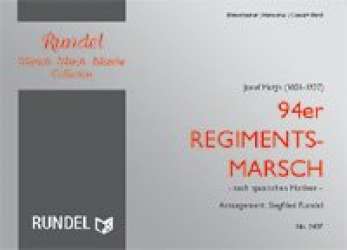94er Regimentsmarsch (nach spanischen Motiven) - Josef Matys / Arr. Siegfried Rundel