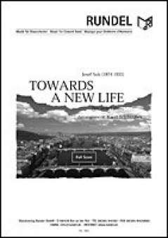 Towards a New Life (Ins neue Leben)