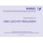 Drei leichte Präludien (Three easy Preludes) - Klaus-Peter Bruchmann