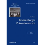 Brandenburger Präsentiermarsch - Alfred Pechau