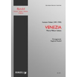 Venezia - Marcia Militaire Italiana - Gaetano Fabiani / Arr. Siegfried Rundel