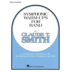 Symphonic Warm-Ups for Band (11) Tenorsaxophon in Bb - Claude T. Smith