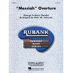 Messiah Overture (Overtüre aus 'Messias') - Georg Friedrich Händel (George Frederic Handel) / Arr. Charles L. Johnson