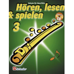 Hören, Lesen & Spielen - Band 3 - Querflöte - Joop Boerstoel / Arr. Jaap Kastelein