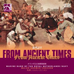 CD "From Ancient Times" - Marine Band of the Royal Netherlands Navy