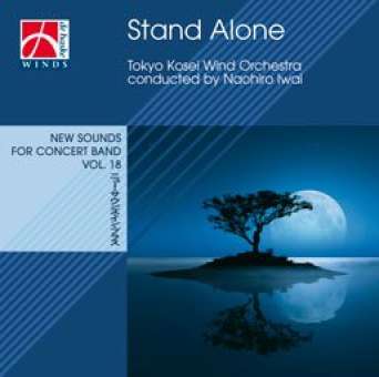 CD "Stand Alone" - New Sounds for Concert Band Vol. 17