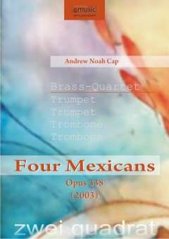 Four Mexicans - op. 338 (2003)