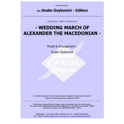 Wedding March Of Alexander The Macedonian - Dusko Goykovich / Arr. Dusko Goykovich