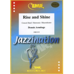 Rise and Shine - Dennis Armitage / Arr. John Glenesk Mortimer