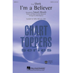 I´m a believer (from Shrek) for Choir SATB - Neil Diamond / Arr. Mark Brymer