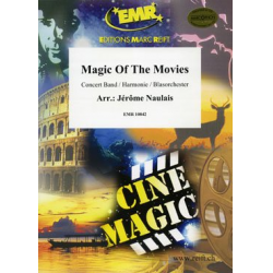 Magic Of The Movies - Jérôme Naulais / Arr. Jérôme Naulais