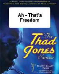 JE: Ah - That's Freedom - Thad Jones / Arr. Mike Carubia