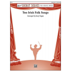 Two Irish Folk Songs (concert band) - Traditional / Arr. Gary Fagan