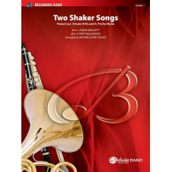 Two Shaker Songs (concert band) - Mvt. II Patsy Williamson Mvt. I Joseph Brackett / Arr. Michael Story