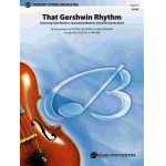That Gershwin Rhythm - George Gershwin & Ira Gershwin / Arr. Douglas E. Wagner