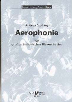 Aerophonie für großes sinfonisches Blasorchester