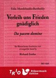 Verleih uns Frieden gnädiglich - Da pacem Domine - Felix Mendelssohn-Bartholdy / Arr. Richard Zettler