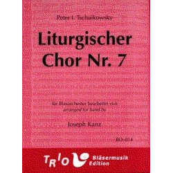 Liturgischer Chor No. 7 - Piotr Ilich Tchaikowsky (Pyotr Peter Ilyich Iljitsch Tschaikovsky) / Arr. Joseph Kanz