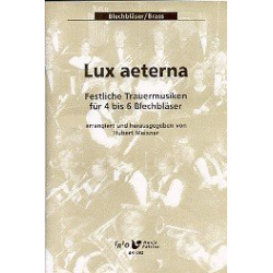Lux aeterna - Festliche Trauermusiken für 4-6 Blechbläser - Diverse / Arr. Hubert Meixner