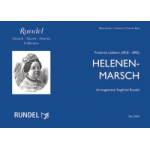 Helenenmarsch - Friedrich Lübbert / Arr. Siegfried Rundel