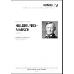 Huldigungsmarsch WWV 97 - Richard Wagner / Arr. Siegmund Goldhammer