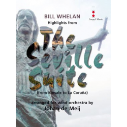 Highlights from The Seville Suite - from Kinsale to La Coruna - Bill Whelan / Arr. Johan de Meij
