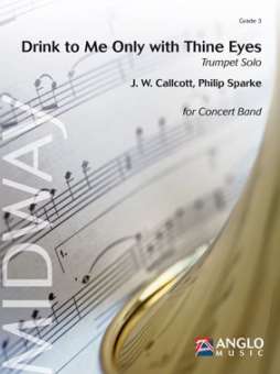 Drink to Me Only with Thine Eyes - für Trompete und Blasorchester