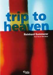 Trip to Heaven (Rock Trip for Wind Band) - Reinhard Summerer