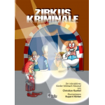 Zirkus Kriminale - Märchenbuch mit Hörspiel CD - Christian Kunkel