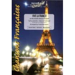 Vive La France! - Les Plus Grandes Chansones Francaises - Diverse / Arr. Frank Bernaerts