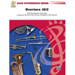 Overture 1812 - Piotr Ilich Tchaikowsky (Pyotr Peter Ilyich Iljitsch Tschaikovsky) / Arr. Robert W. Smith & Michael Story