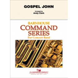 Gospel John - Jeff Steinberg / Arr. Andy Clark