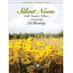 Silent Noon - Ralph Vaughan Williams / Arr. Ed Huckeby