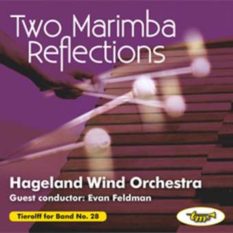 CD 'Tierolff for Band No. 28 - Two Marimba Reflections"