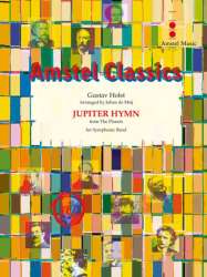 Jupiter Hymn  (Vierter Satz der Orchestersuite The Planets) - Gustav Holst / Arr. Johan de Meij