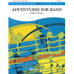 Adventures for Band - Gilbert Tinner