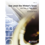 See, Amid the Winter's Snow - John Goss / Arr. Philip Sparke