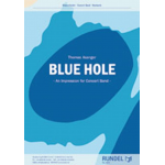 Blue Hole - An Impression for Concert Band - Thomas Asanger
