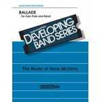 Ballade for Solo Flute and Band - Anne McGinty