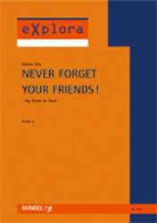 Never Forget your Friends! - Pop Ballad - Markus Götz