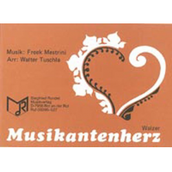 Musikantenherz - Freek Mestrini / Arr. Walter Tuschla