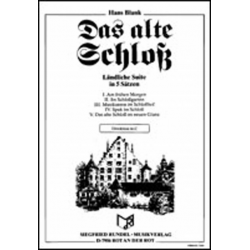 Das Alte Schloß (Ländl. Suite in 5 Sätzen) - Hans Blank