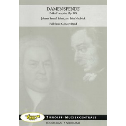 Damenspende, French Polka Op. 305 - Johann Strauß / Strauss (Sohn) / Arr. Fritz Neuböck