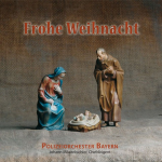 CD "Frohe Weihnacht" - Musikkorps der Bayerischen Polizei / Arr. Ltg.: Johann Mösenbichler