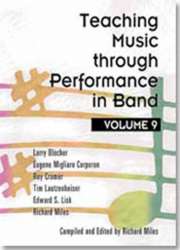Buch: Teaching Music through Performance in Band - Vol. 09 - Larry Blocher / Arr. Richard Miles
